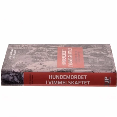 Hundemordet i Vimmelskaftet : og andre fortællinger fra 1700-tallets København af Peter Henningsen (f. 1964) (Bog)
