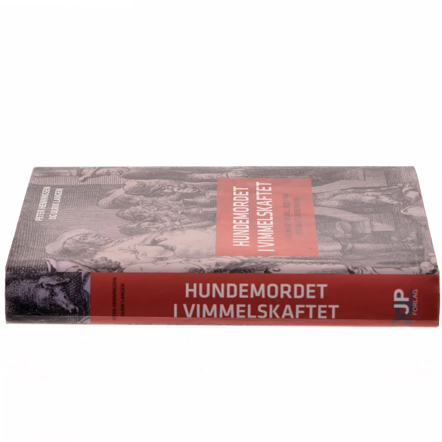 Hundemordet i Vimmelskaftet : og andre fortællinger fra 1700-tallets København af Peter Henningsen (f. 1964) (Bog)
