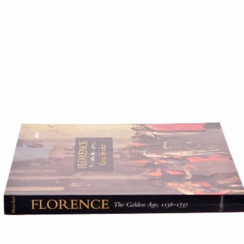 Florence, the Golden Age, 1138-1737 af Gene A. Brucker (Bog)