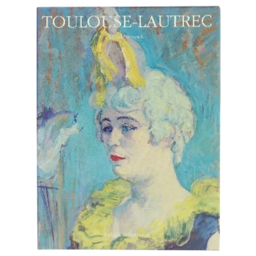 Toulouse-Lautrec af Danièle Devynck (Bog)