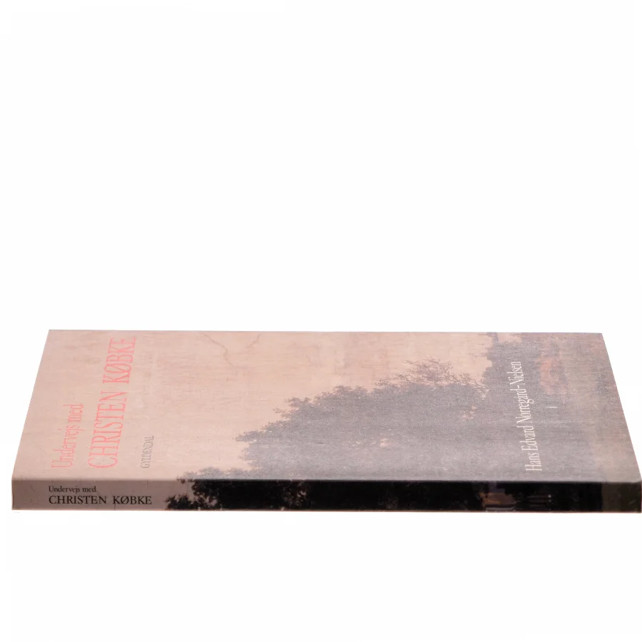 Undervejs med Christen Købke af Hans Edvard Nørregård-Nielsen (Bog)