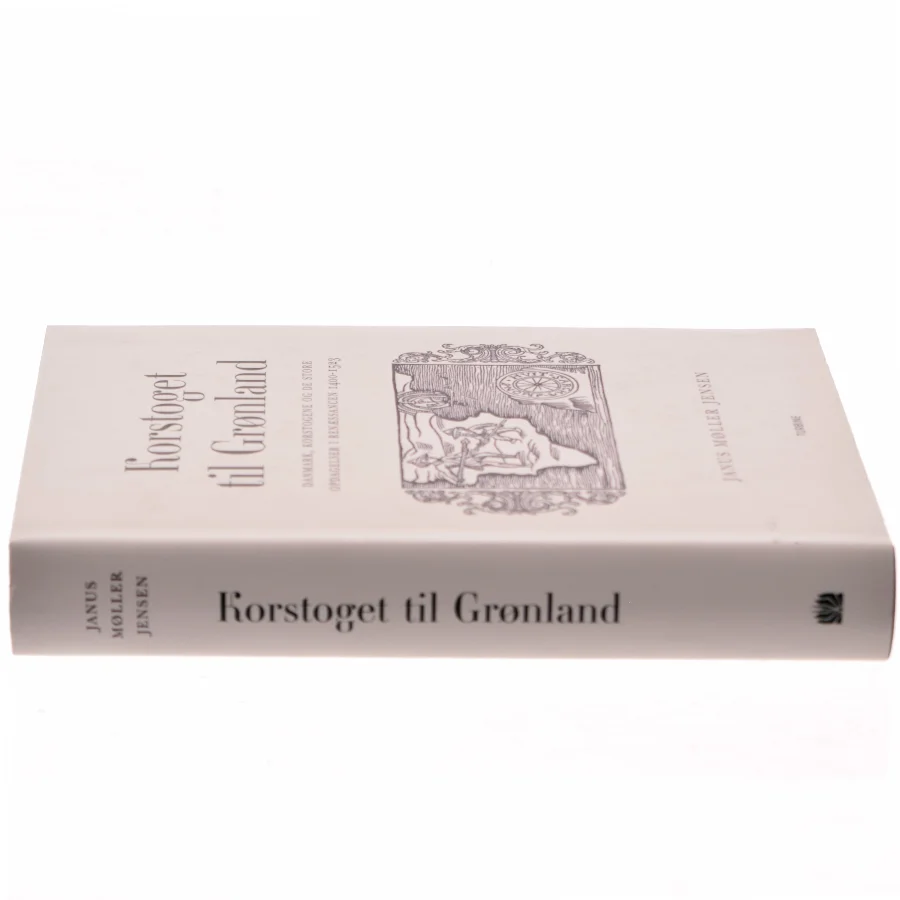 Korstoget til Grønland af Janus Møller Jensen (Bog)