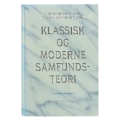 Klassisk og moderne samfundsteori (Bog)