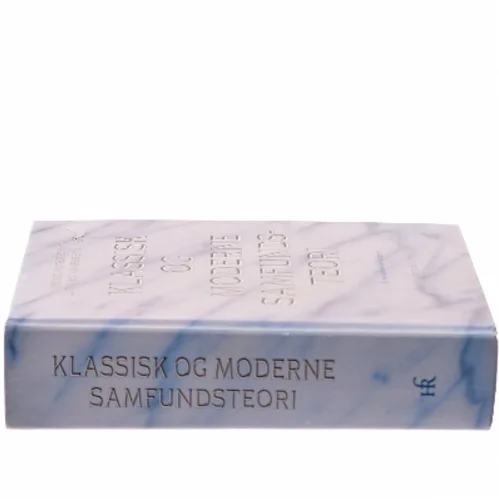 Klassisk og moderne samfundsteori (Bog)