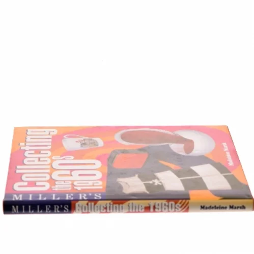 Miller's Collecting the 1960s af Madeleine Marsh (Bog)
