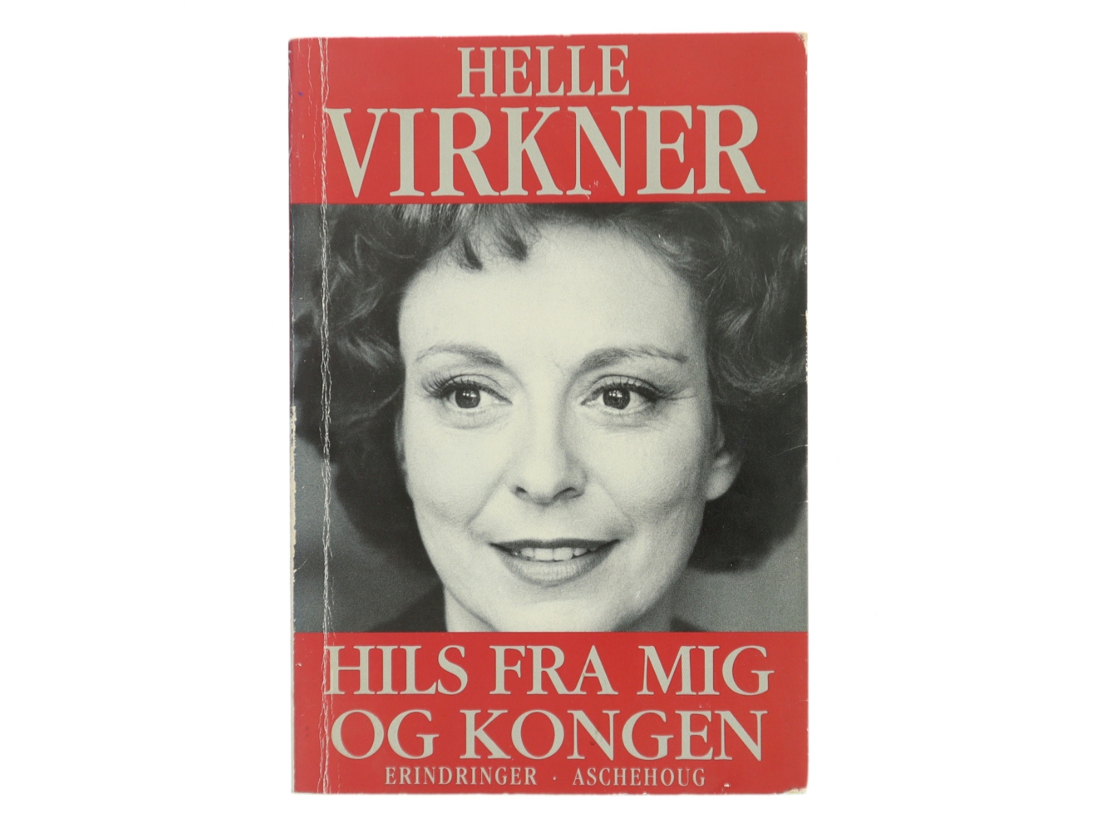 Hils fra mig og Kongen af Helle Virkner (Bog)