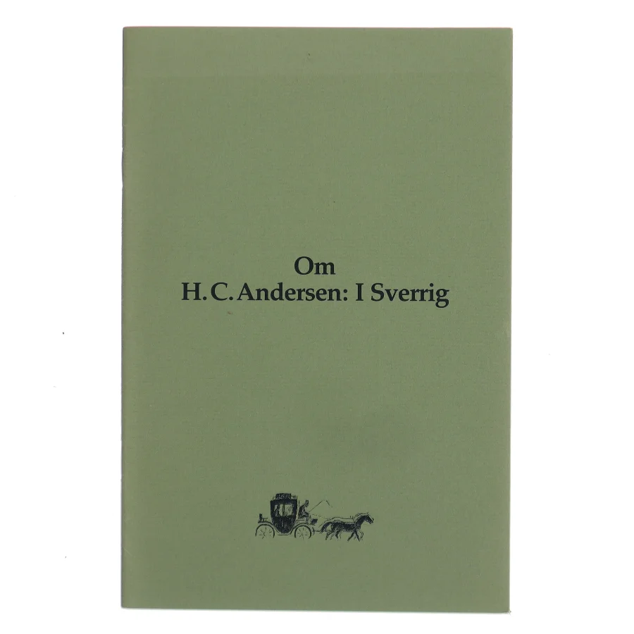 Om H.C. Andersen: I Sverrig (Bog)