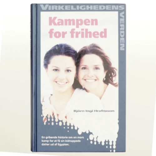 Kampen for frihed af Björn Ingi Hrafnsson (Bog)