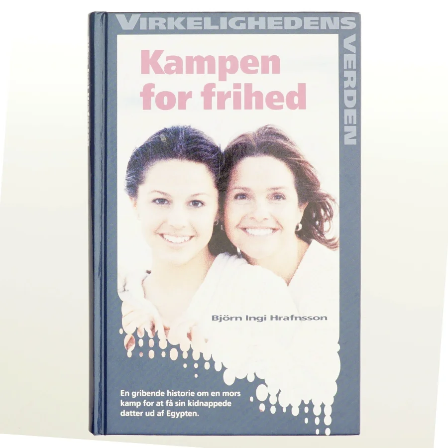 Kampen for frihed af Björn Ingi Hrafnsson (Bog)