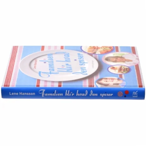 Familien bli'r hvad den spiser af Lene Hansson (Bog)