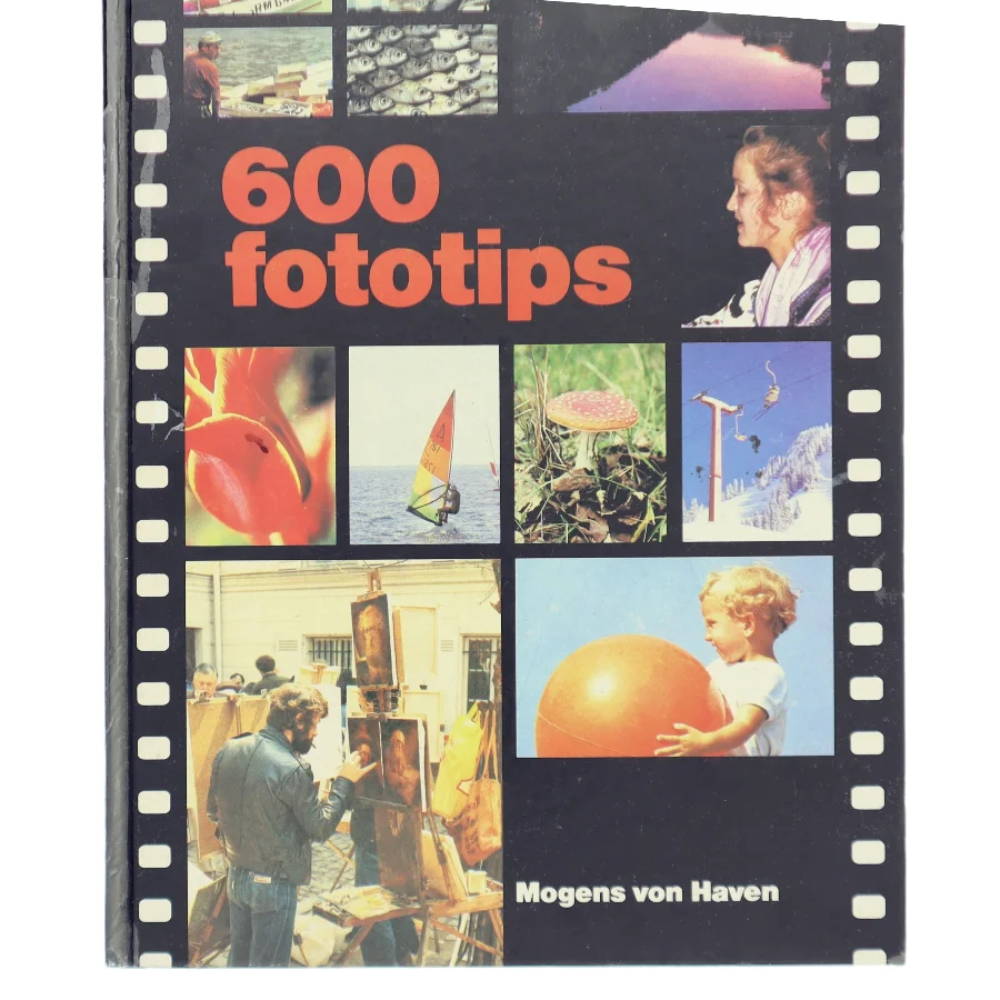 600 fototips af Mogens von Haven (Bog)