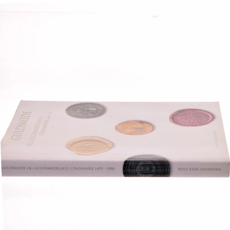 Guldsmede og guldsmedelaug i Danmark 1429-1900 af Bent Knie-Andersen (Bog)