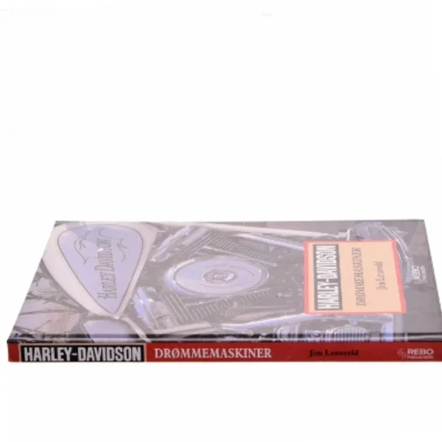 Harley-Davidson : drømmemaskiner af Jim Lensveld (Bog)