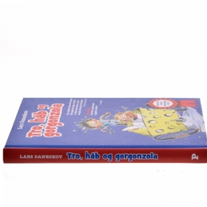tro, håb og gorgonzola af Lars Daneskov (Bog)