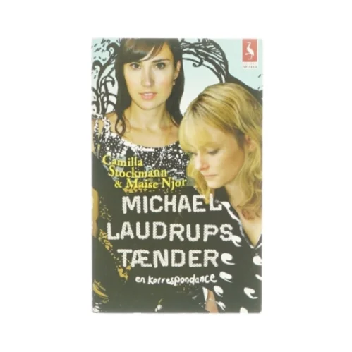 Michael laudrups tænder af Camilla stockmann og maise njor (bog)