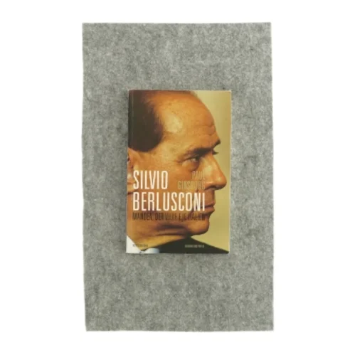 Silvio Berlusconi - manden der ville eje Italien af Poul Ginsburg (bog)