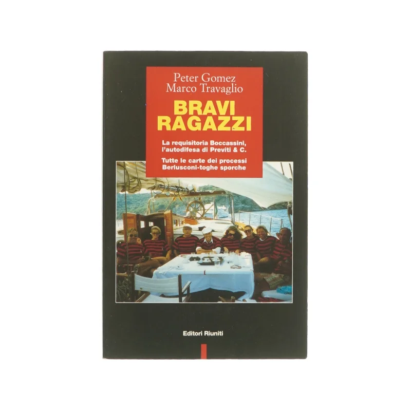 Bravi ragazzi af Peter Gomez og Marco Travaglio (bog)