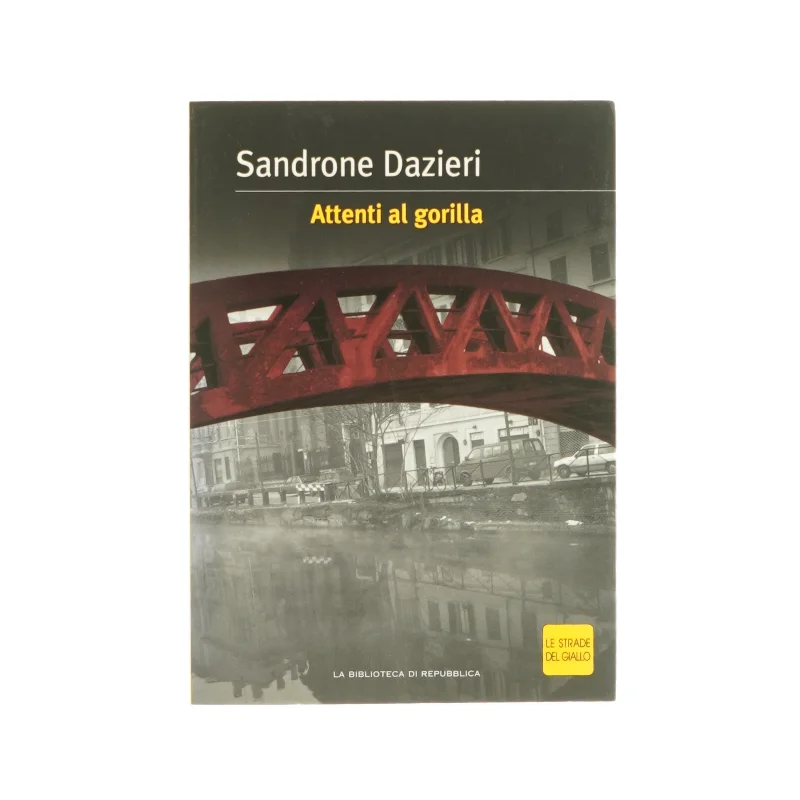 Attenti al gorilla af Sandrone Dazieri (bog)