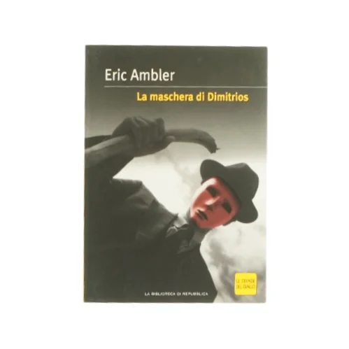 La maschera di dimitrios af Eric Ambler (bog)