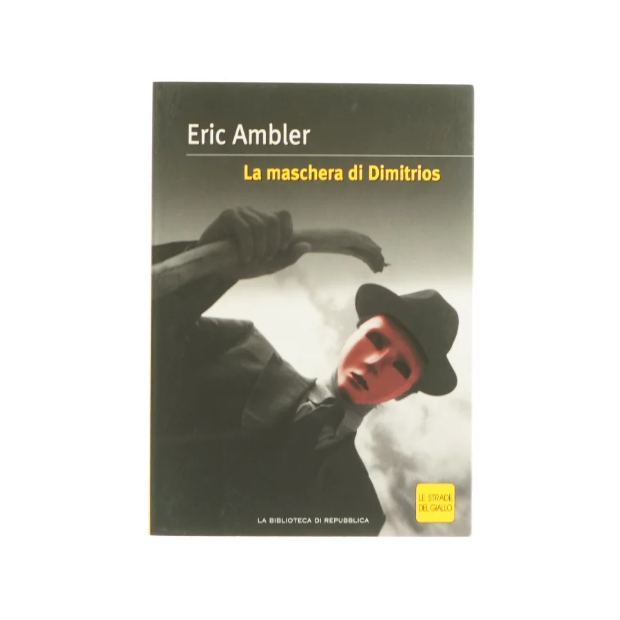 La maschera di dimitrios af Eric Ambler (bog)