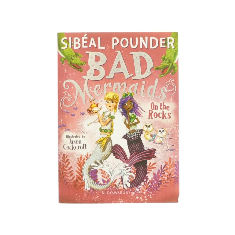 Bad mermaids on the rocks af Sibéal Pounder (bog)