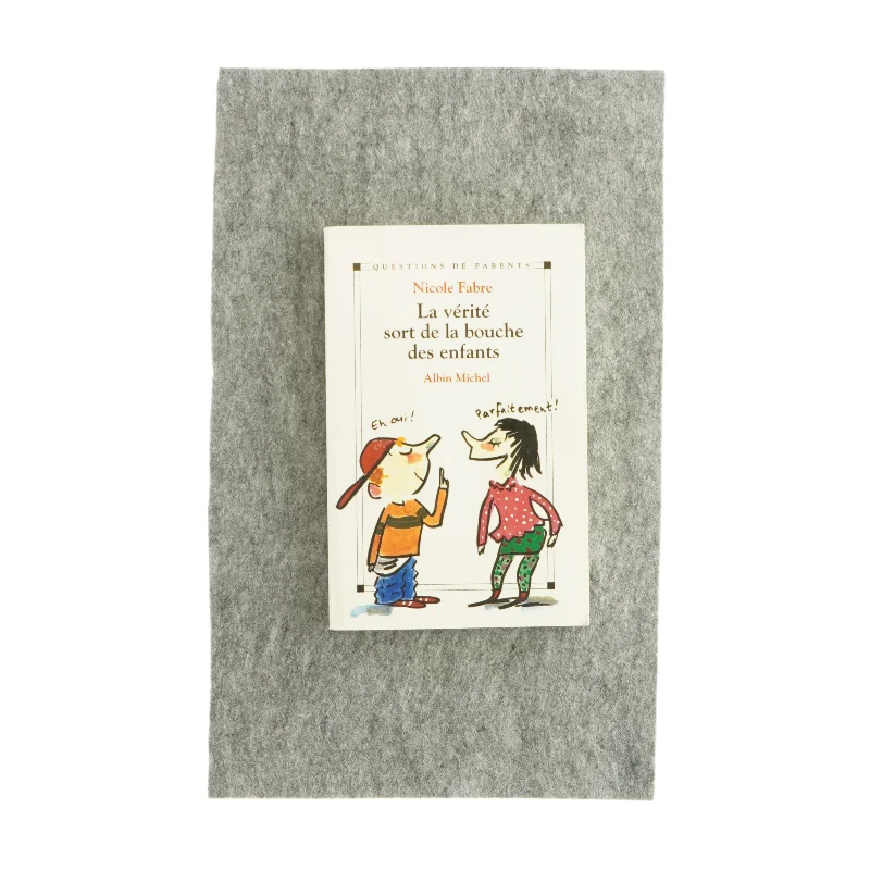  La vérité sort de la bouche des enfants af Nicole Fabre (bog)