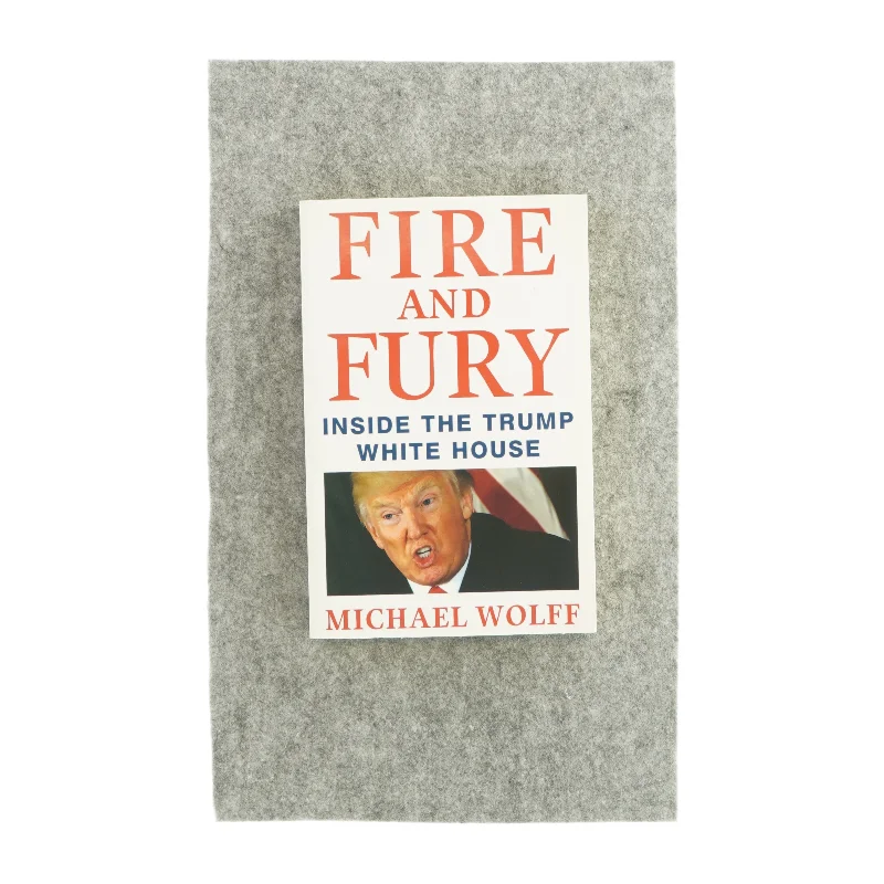 Fire and fury inside the Trump white House af Michael Wolff (bog)