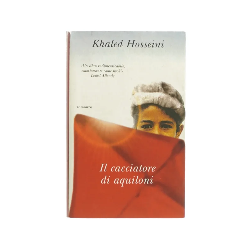 Il cacciatore di aquiloni af Khaled Hosseini (bog)