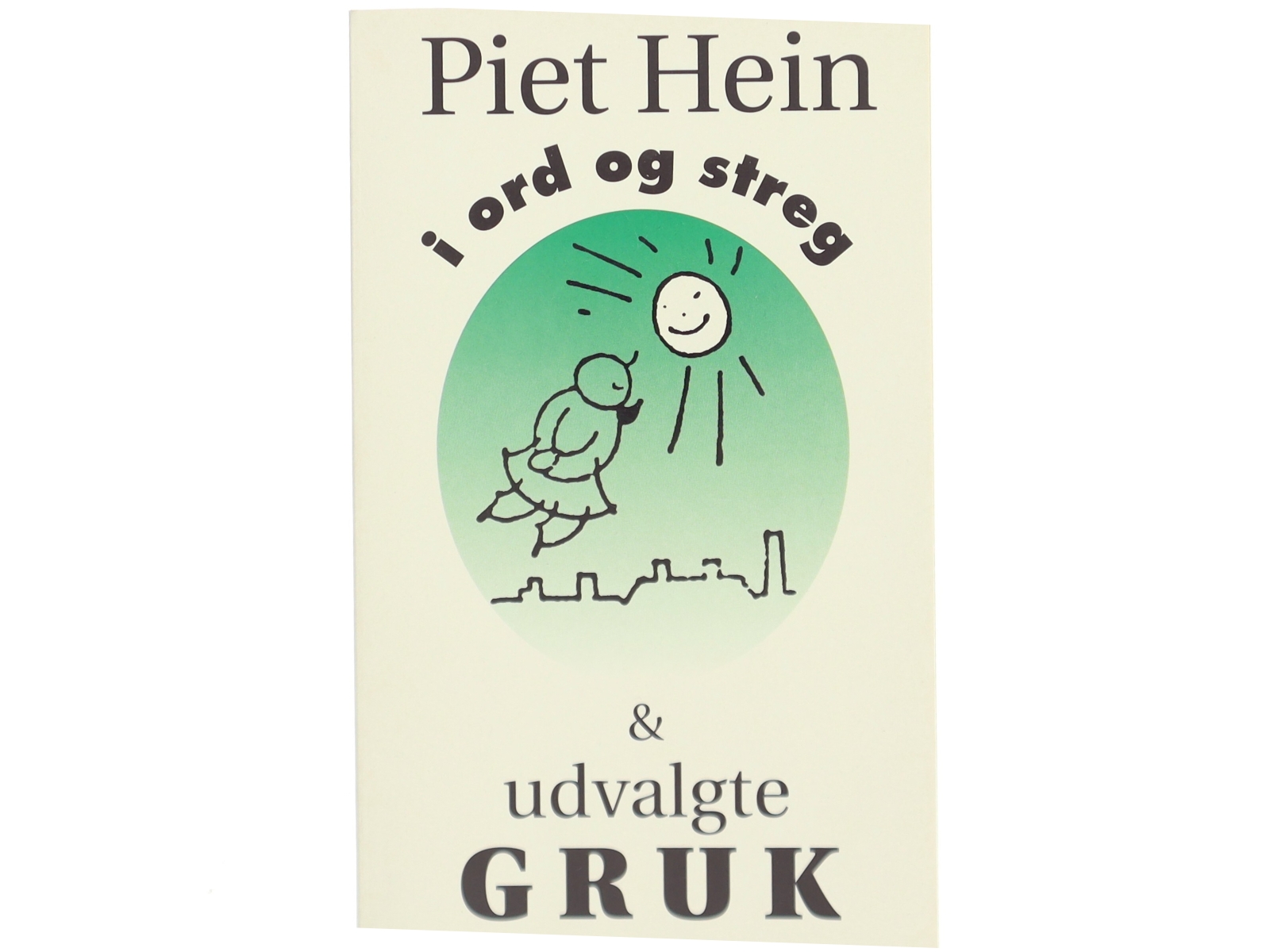 I ord og streg & udvalgte gruk af Piet Hein (Bog)