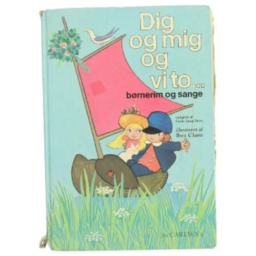 Dig og mig og vi to... børnerim og sange af Grete Janus Hertz (Bog) fra Carlsen