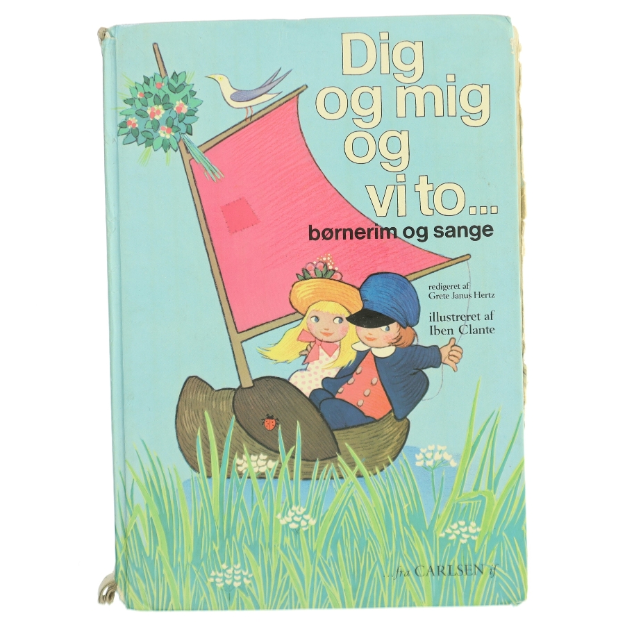 Dig og mig og vi to... børnerim og sange af Grete Janus Hertz (Bog) fra Carlsen