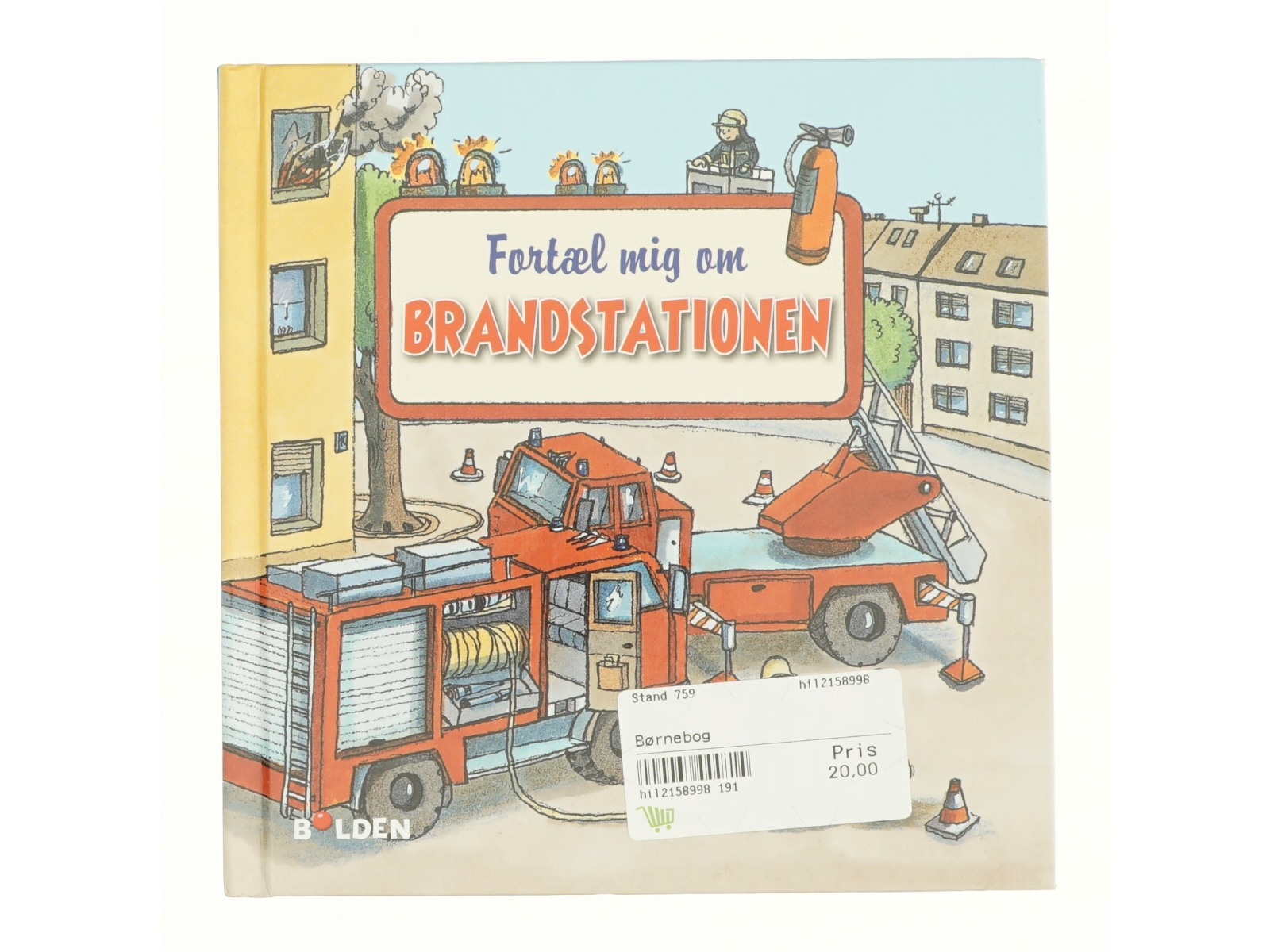 Fortæl mig om brandstationen af Simone Nettingsmeier (Bog)