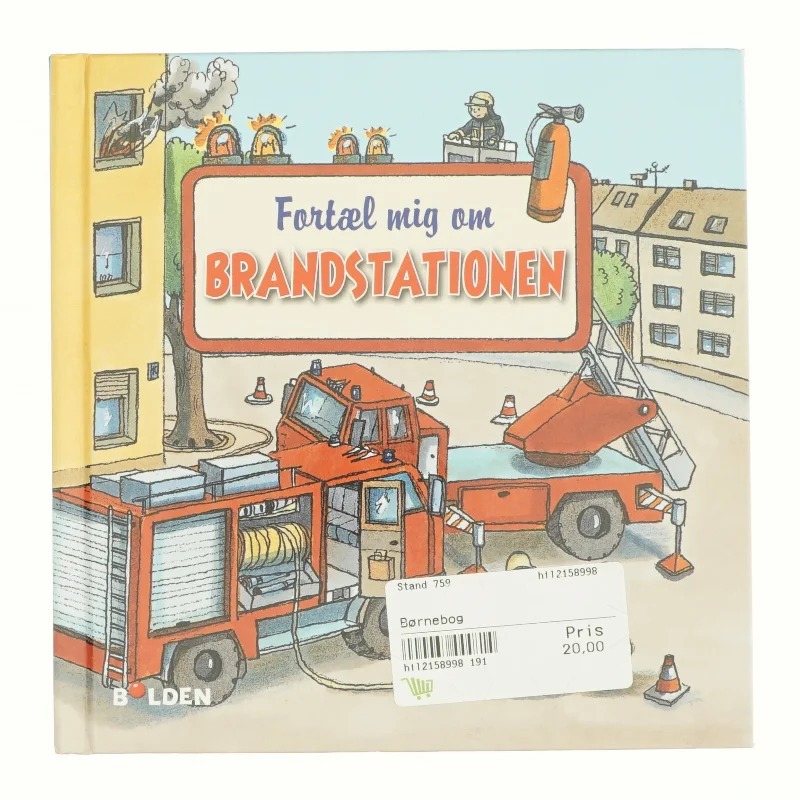 Fortæl mig om brandstationen af Simone Nettingsmeier (Bog)
