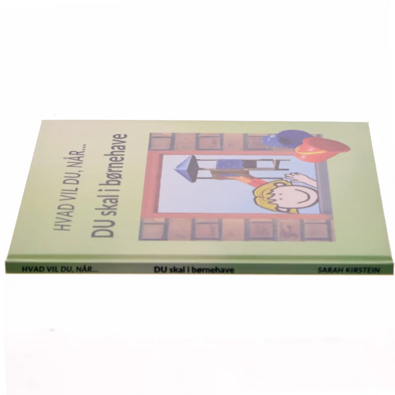 Hvad vil du, når Du skal i børnehave - af Sarah Kirstein (bog)