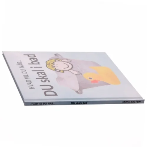 Hvad du vil, når DU skal i bad - af Sarah Kirstein (bog)