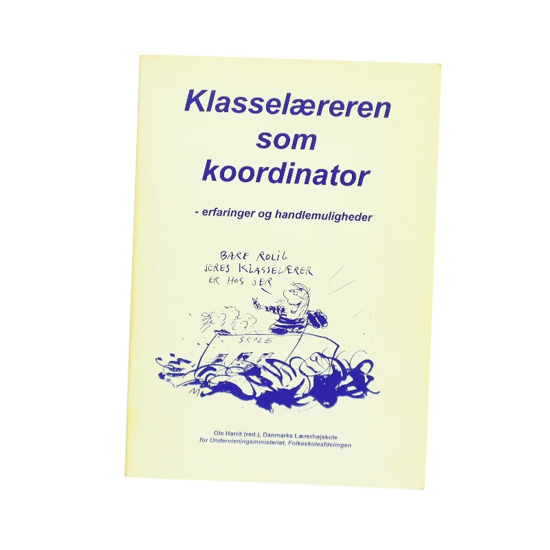 Klasselæreren som koordinator af Ole Harrit (red.) (Bog)