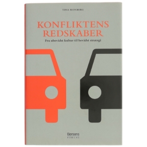 Konfliktens redskaber : fra ubevidst kultur til bevidst strategi af Tina Monberg (Bog)