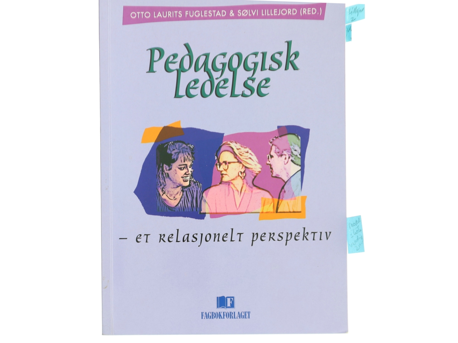 Pedagogisk ledelse - et relasjonelt perspektiv (Bog)