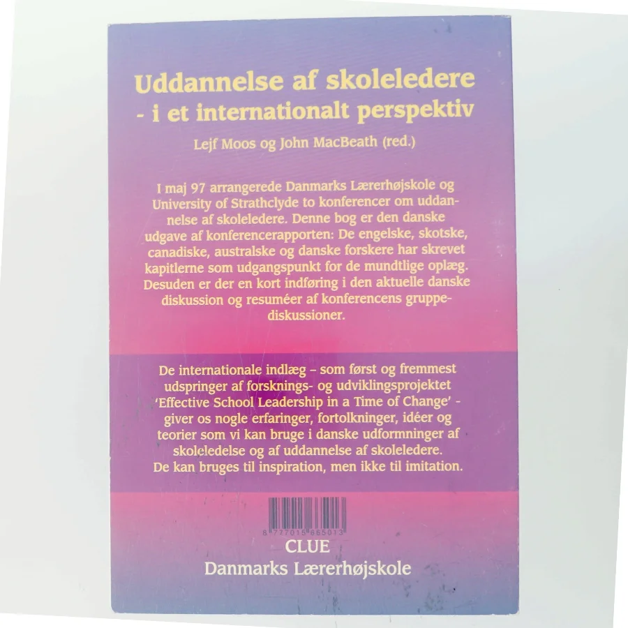 Uddannelse af skoleledere - i et internationalt perspektiv af Lejf Moos (Bog)