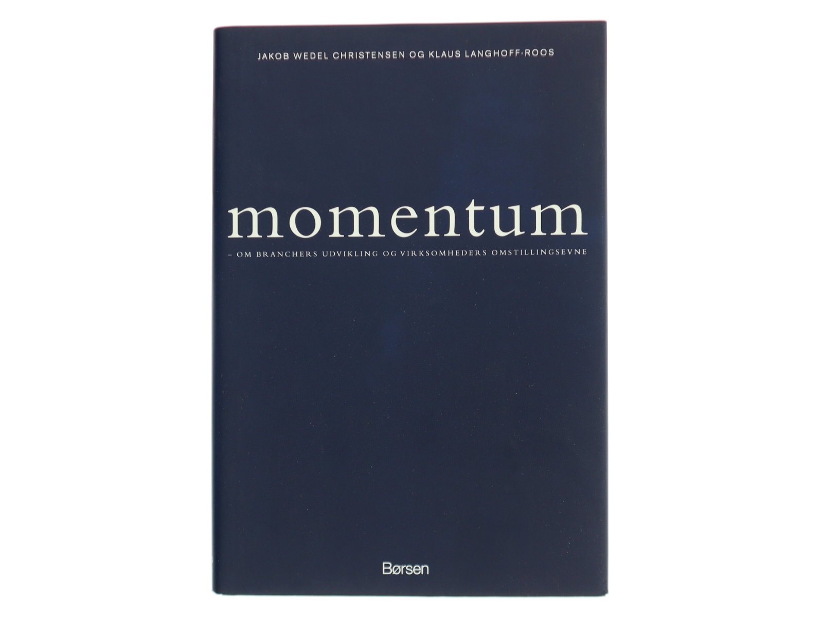 Momentum : om branchers udvikling og virksomheders omstillingsevne (Bog)