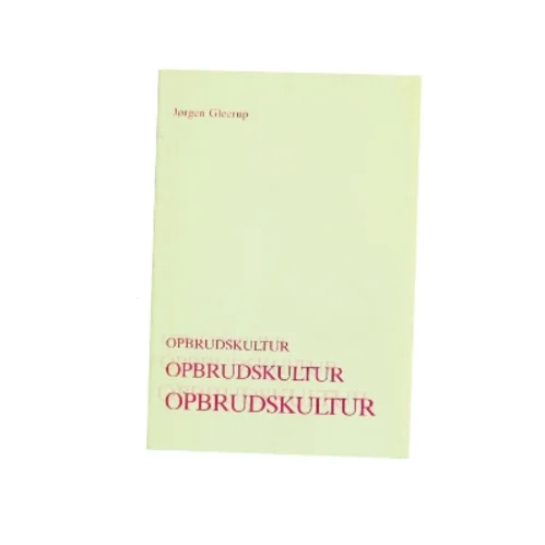 Opbrudskultur af Jørgen Gleerup (Bog)