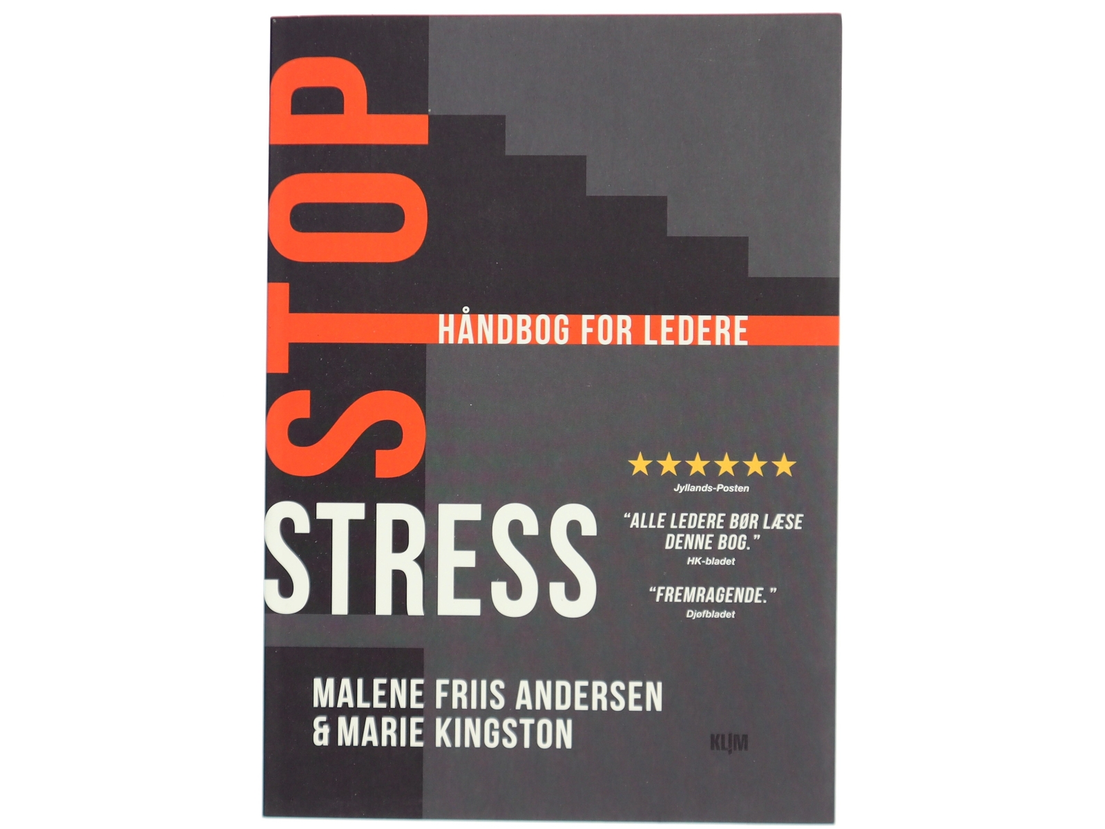 Stop stress : håndbog for ledere af Marie Kingston (Bog)