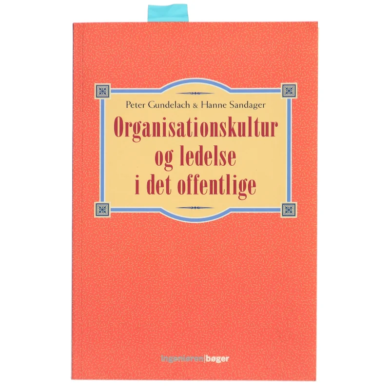Organisationskultur og ledelse i det offentlige (Bog)