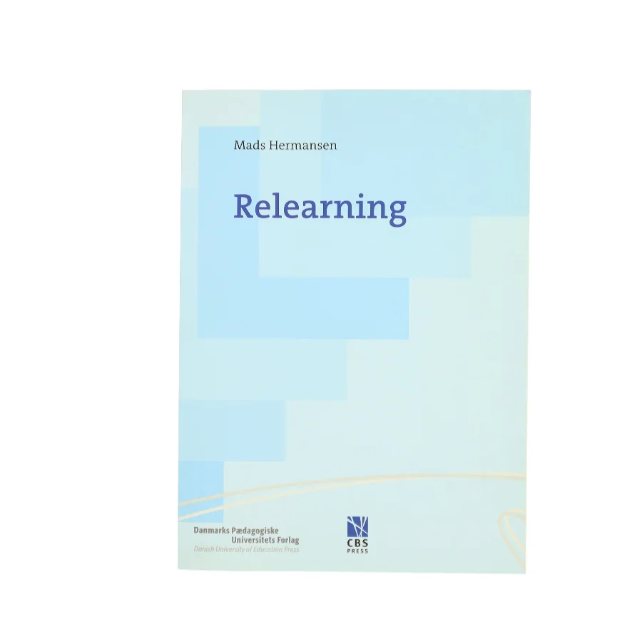 Relearning af Mads Hermansen (f. 1946) (Bog)