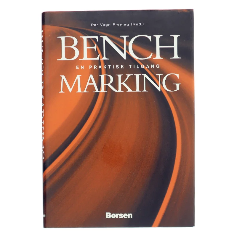 Benchmarking - en praktisk tilgang af Per V. Freytag (Bog)