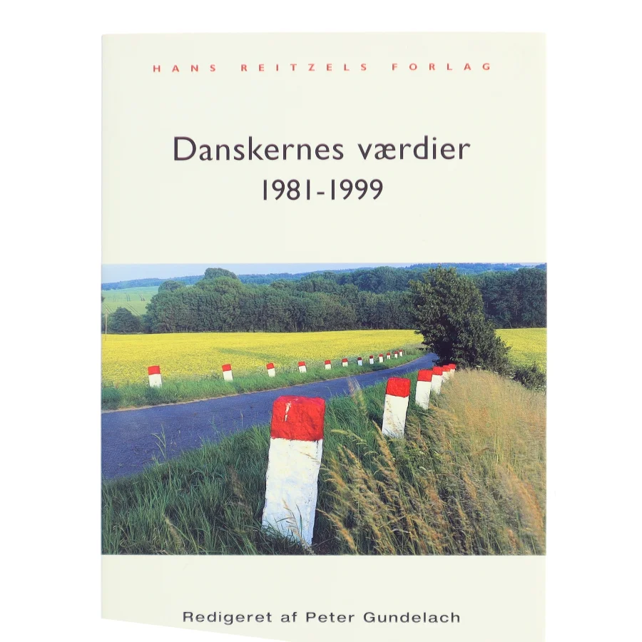 Danskernes værdier 1981-1999 af Peter Gundelach (Bog)