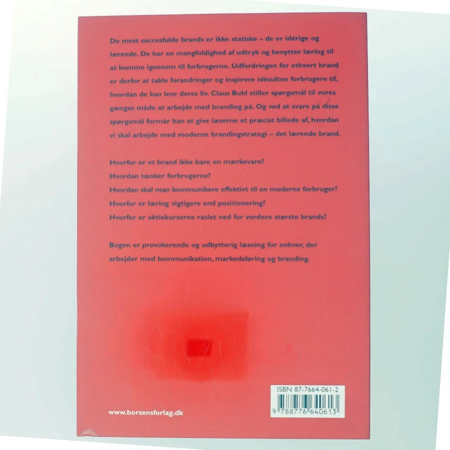 Det lærende brand : idérig branding til idésultne forbrugere af Claus Buhl (f. 1957-11-17) (Bog)