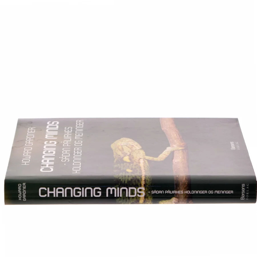 Changing minds : sådan påvirkes holdninger og meninger (Tekst på dansk) af Howard Gardner (Bog)