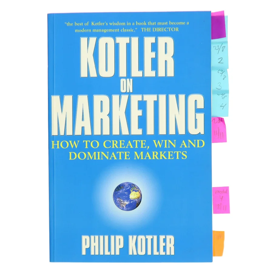 Kotler on marketing : how to create, win and dominate markets af Philip Kotler (Bog)
