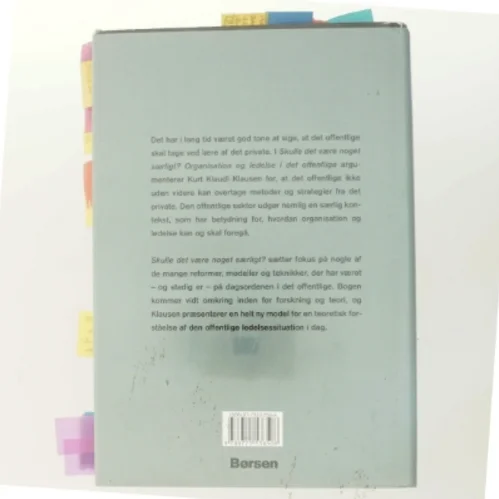 Skulle det være noget særligt? : organisation og ledelse i det offentlige af Kurt Klaudi Klausen (Bog)